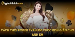 cach-choi-poker-typhu88