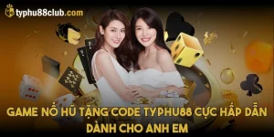 game-no-hu-tang-code-typhu88